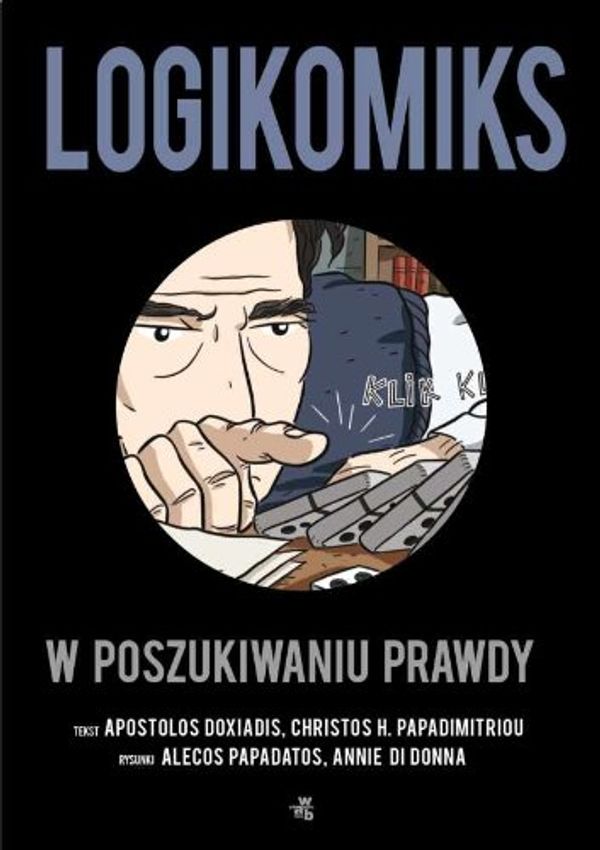 Cover Art for 9788377475355, Logikomiks W poszukiwaniu prawdy by Apostolos Doxiadis, Christos H. Papadimitrou