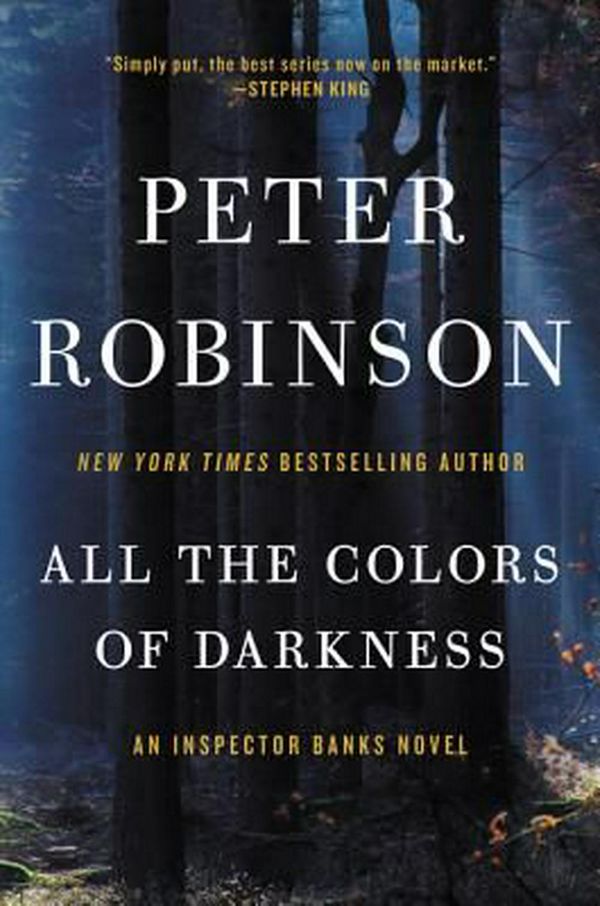 Cover Art for 9780062400253, All the Colors of Darkness by Peter Robinson
