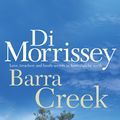 Cover Art for 9780330424479, Barra Creek by Di Morrissey