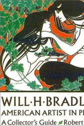 Cover Art for 9781555952242, Will H. Bradley: American Artist in Print:  A Collector's Guide (American artists in print) by Robert Koch