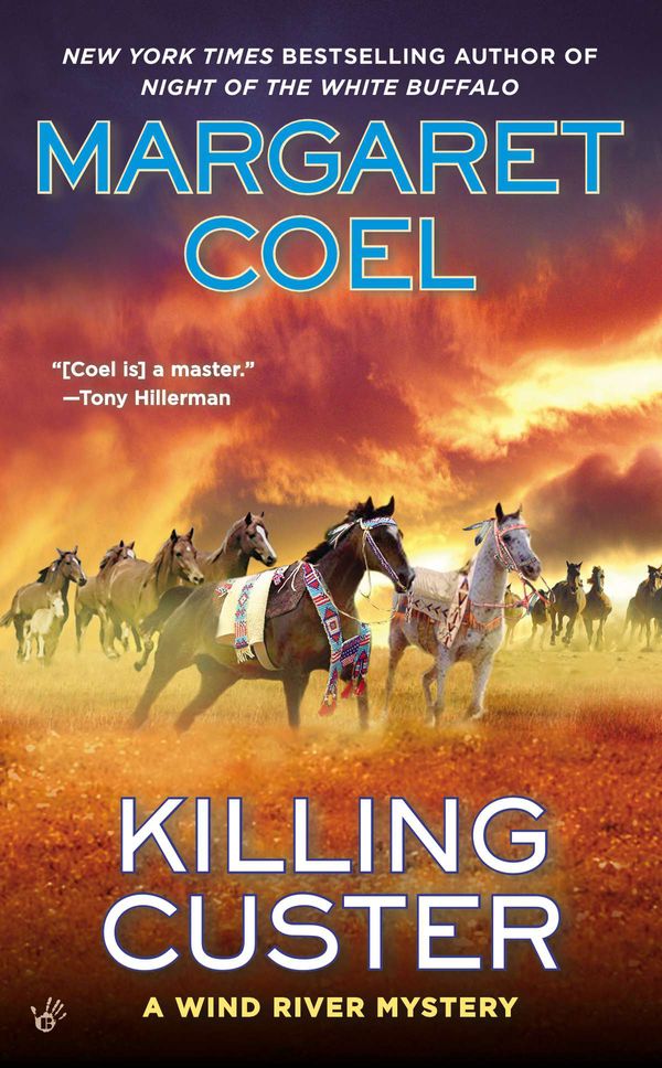 Cover Art for 9780425264645, Killing Custer by Margaret Coel