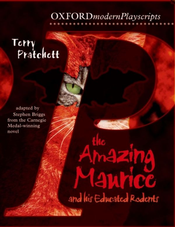 Cover Art for 9780198314943, Oxford Playscripts: The Amazing Maurice and His Educated Rodents by Terry Pratchett