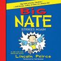 Cover Art for 9780062068071, Big Nate Strikes Again by Lincoln Peirce, Fred Berman, Fred Berman, Lincoln Peirce