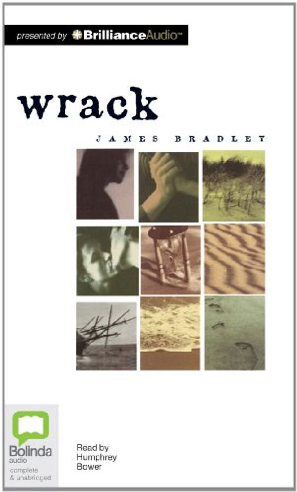 Cover Art for 9781743181812, Wrack by James Bradley
