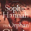Cover Art for 9781250041029, The Orphan Choir by Sophie Hannah