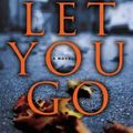 Cover Art for 9780451490520, I Let You Go by Clare Mackintosh