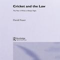 Cover Art for 9781135773373, Cricket and the Law by David Fraser