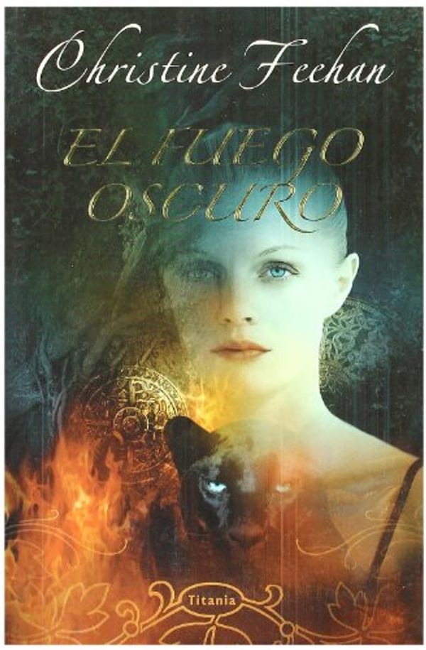 Cover Art for 9788496711259, El Fuego Oscuro by Christine Feehan