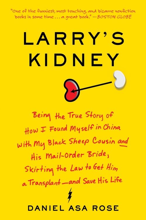 Cover Art for 9780061708718, Larry's Kidney by Daniel Asa Rose