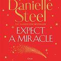 Cover Art for B088HC6DDJ, Expect a Miracle by Danielle Steel