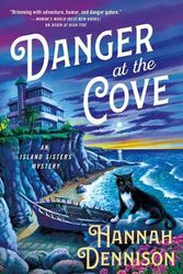 Cover Art for 9781250194503, Danger at the Cove: A Mystery (The Island Sisters) by Hannah Dennison