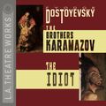 Cover Art for 9781580814225, The Brothers Karamazov and The Idiot by Fyodor Dostoyevsky