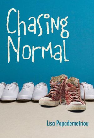Cover Art for 9781423103417, Chasing Normal by Lisa Papademetriou