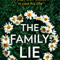 Cover Art for 9780008372262, The Family Lie: An absolutely gripping crime thriller book for 2021! by Kane, P l