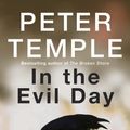Cover Art for 9780857383501, In the Evil Day by Peter Temple