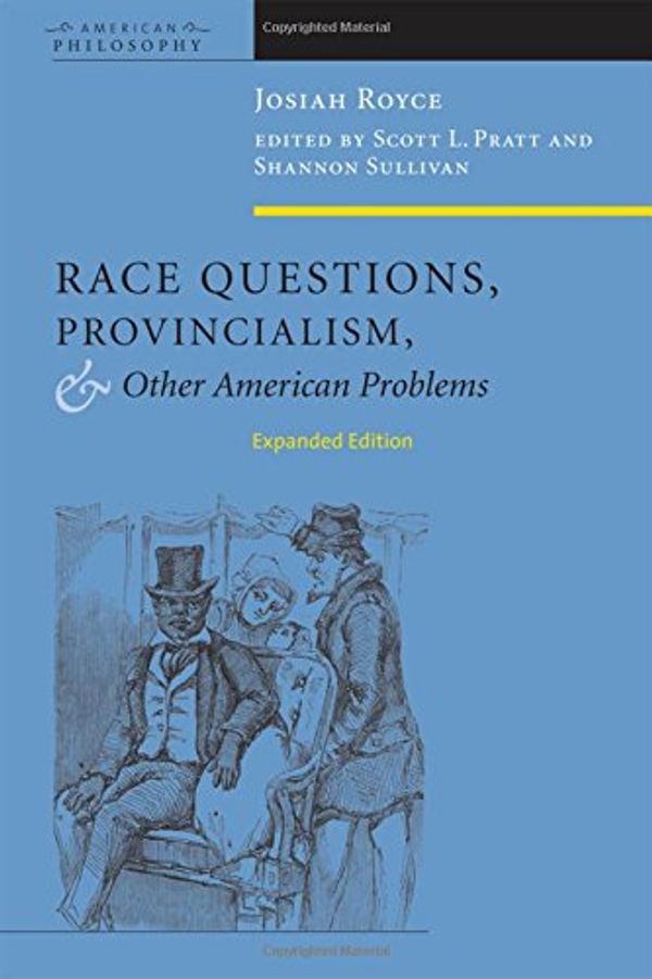 Cover Art for 9780823231324, Race Questions, Provincialism, and Other American Problems by Josiah Royce