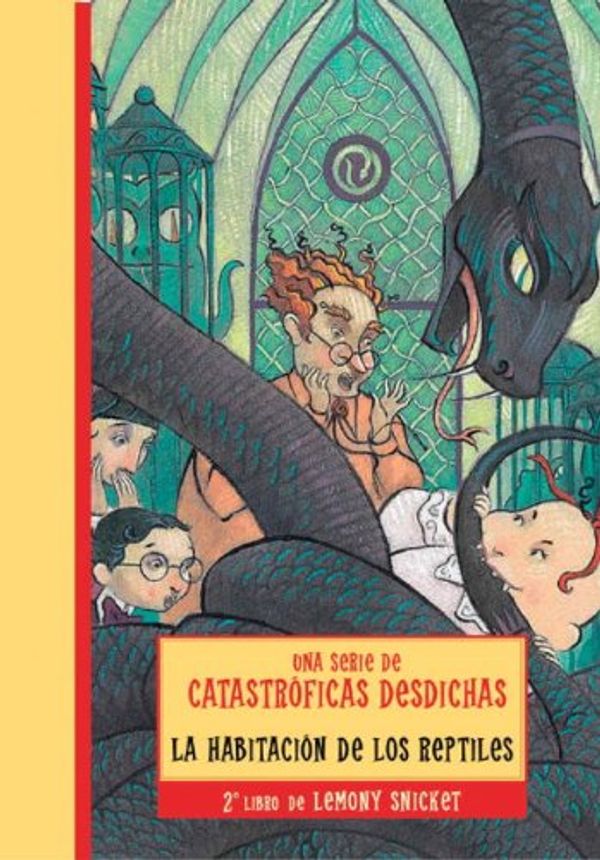 Cover Art for 9781417638819, La Habitacion de los Reptiles (Lemony Snicket: Una Serie de Catastroficas Desdichas) by Lemony Snicket
