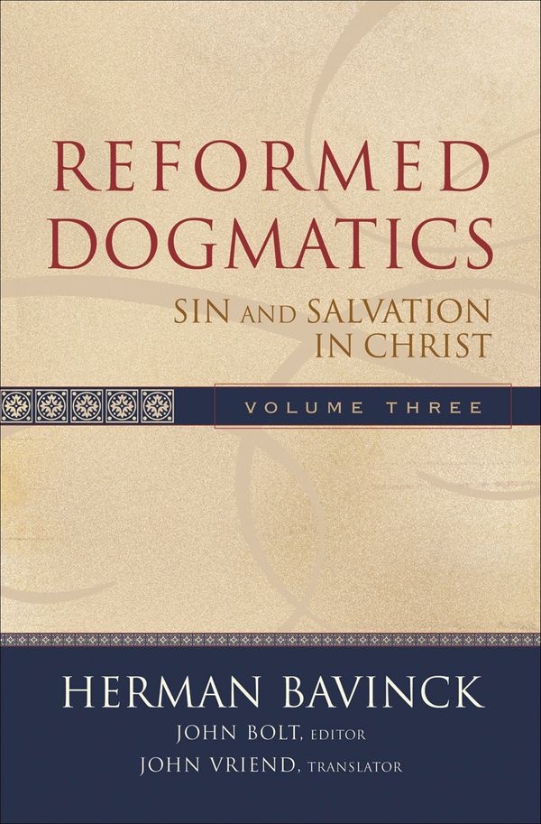 Cover Art for 9780801026560, Reformed Dogmatics: v. 3 by Herman Bavinck