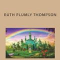 Cover Art for 9781722400156, The Royal Book of Oz by Ruth Plumly Thompson