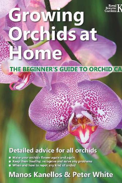 Cover Art for 9781842467183, Growing Orchids at Home: The Beginner's Guide to Orchid Care by Manos Kanellos, Peter White