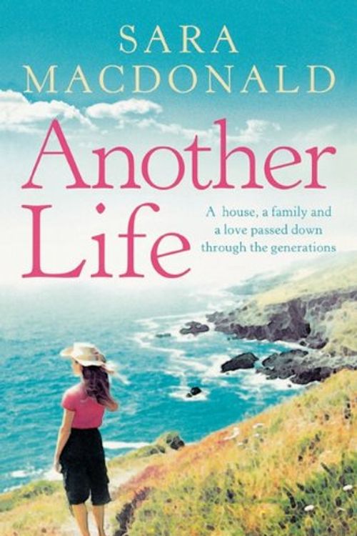 Cover Art for 9780007379453, Another Life by Sara MacDonald