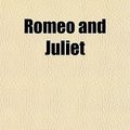 Cover Art for 9780217326346, Romeo and Juliet (Paperback) by William Shakespeare