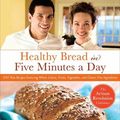 Cover Art for 9781429938280, Healthy Bread in Five Minutes a Day by Jeff Hertzberg, Zoe Francois, Fran Ois, Zo
