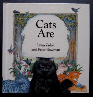 Cover Art for 9780824984380, Cats are by Lynn Zirkel; Peter Bowman