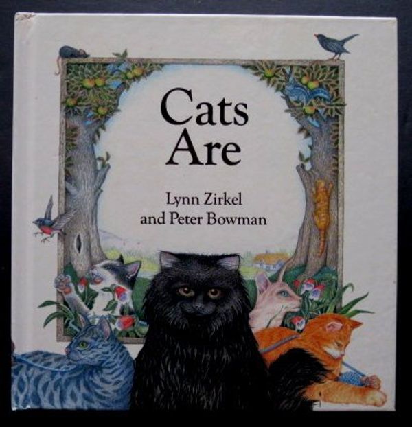 Cover Art for 9780824984380, Cats are by Lynn Zirkel; Peter Bowman