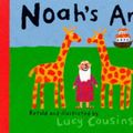 Cover Art for 9780744555400, Noah's Ark by Lucy Cousins