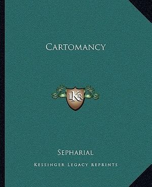 Cover Art for 9781162823560, Cartomancy by Sepharial