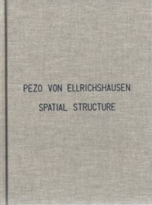 Cover Art for 9788792700124, Pezo Von Ellrichshausen - Spatial Structure by Pezo Von Ellrichshausen