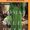 Cover Art for 9781713505020, The Woman in the Green Dress by Tea Cooper