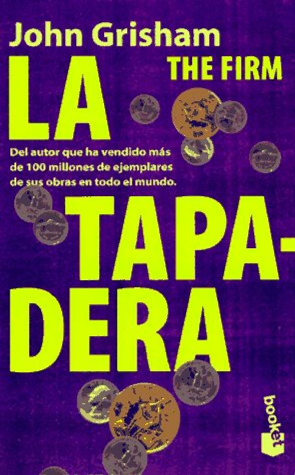 Cover Art for 9788408019978, La Tapadera / The Firm (Spanish Edition) by John Grisham