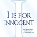 Cover Art for 9781250029652, "I" Is for Innocent by Sue Grafton
