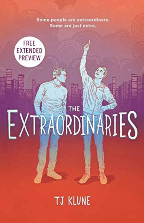 Cover Art for B083RSLL9L, The Extraordinaries Sneak Peek by Tj Klune