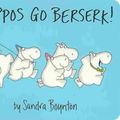 Cover Art for 9780689834998, Hippos Go Berserk! by Sandra Boynton