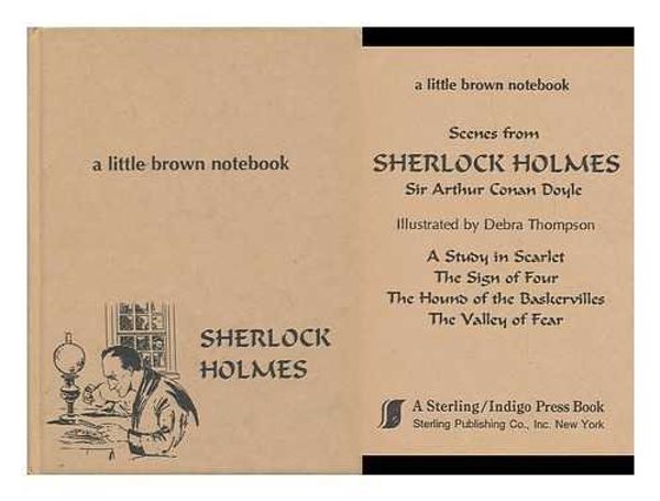 Cover Art for B001UP99X8, Scenes from Sherlock Holmes, Sir Arthur Conan Doyle, Illustrated by Debra Thompson ... . .. a Study in Scarlet. the Sign of Four. the Hound of the Baskervilles. the Valley of Fear. by Arthur Conan Doyle