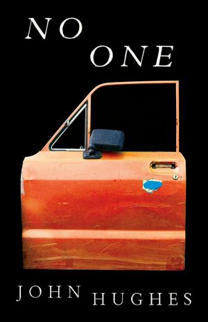 Cover Art for 9781760800291, No One by John Hughes