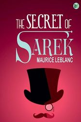 Cover Art for 9789358392678, The Secret of Sarek by Maurice Leblanc