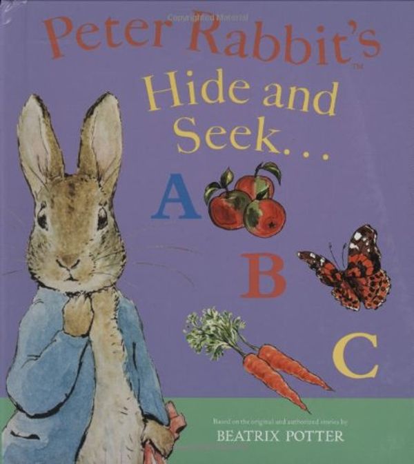 Cover Art for 9780723253518, Peter Rabbit's Hide and Seek ABC (Beatrix Potter Little Hide-&-Seek Books) by Potter, Beatrix