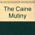 Cover Art for 9780316190756, The Caine Mutiny by Herman Wouk
