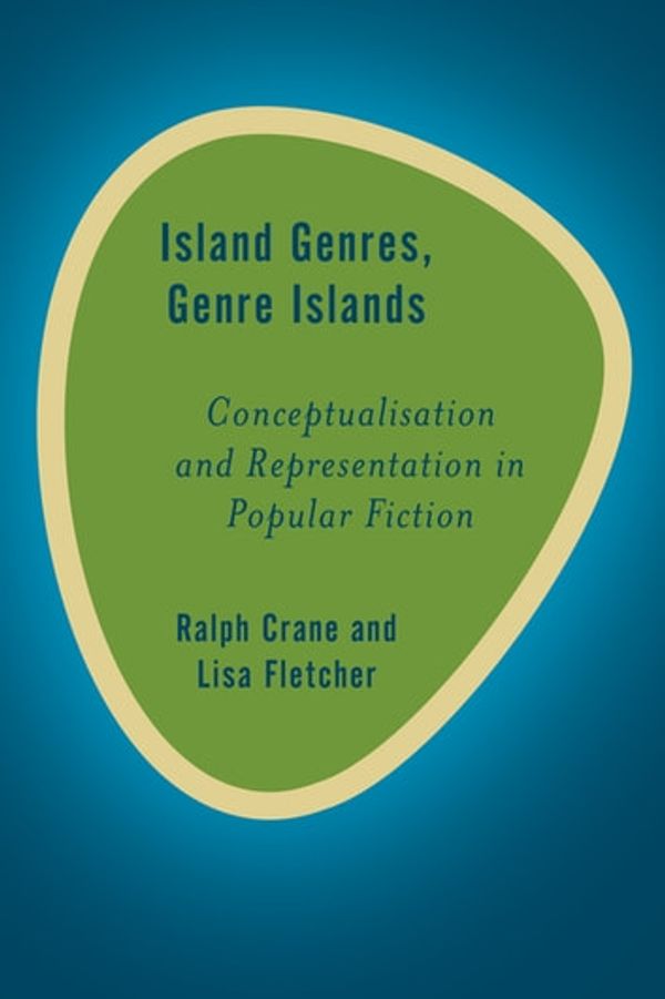 Cover Art for 9781783482078, Island Genres, Genre Islands by Lisa Fletcher, Senior Lecturer in English at the University of Tasmania, Ralph Crane