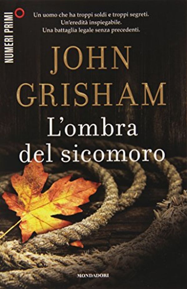 Cover Art for 9788866210993, L'ombra del sicomoro by John Grisham
