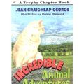 Cover Art for 9780606174640, Incredible Animal Adventures by Jean Craighead George