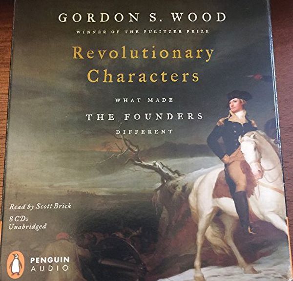 Cover Art for 9781415931585, Revolutionary Characters by Gordon S. Wood