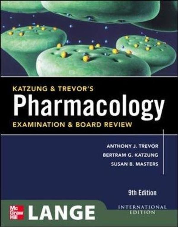 Cover Art for 9780071082013, Katzung & Trevor's Pharmacology Examination and Board Review by Anthony J. Trevor; Bertram G. Katzung; Susan B. Ma