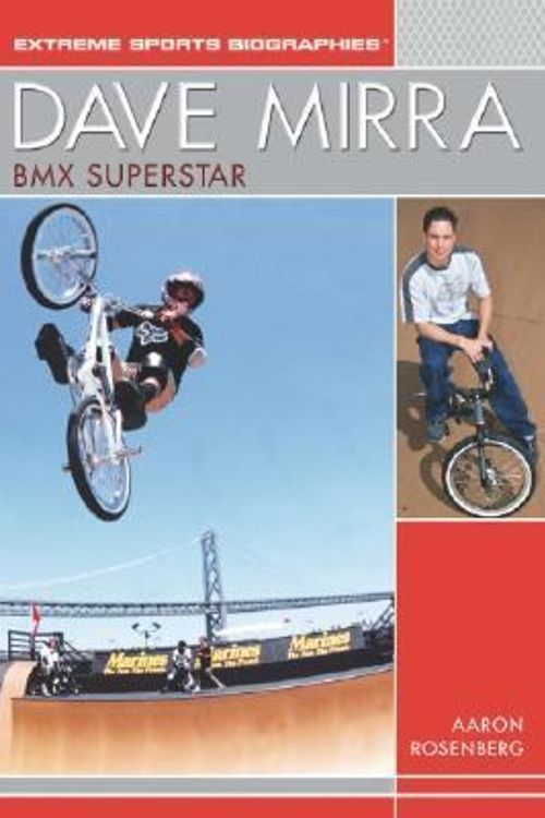 Cover Art for 9781404200678, Dave Mirra by Aaron Rosenberg