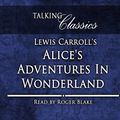 Cover Art for 9781781960387, Lewis Carroll’s Alice’s Adventures in Wonderland by Lewis Carroll