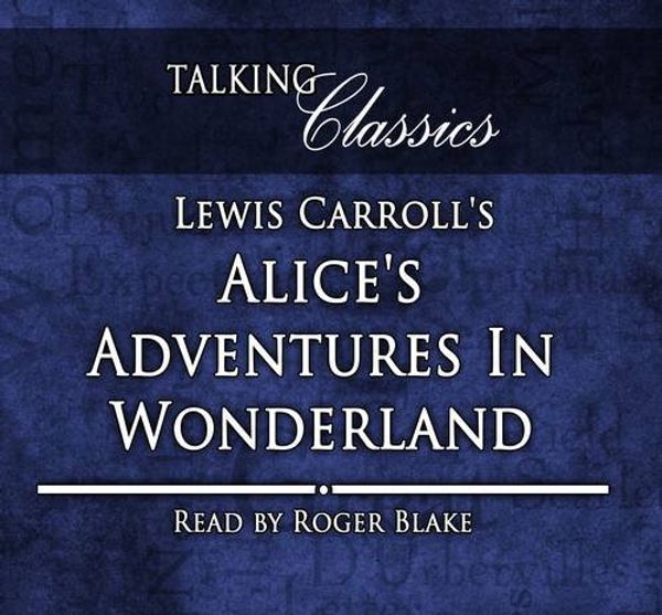 Cover Art for 9781781960387, Lewis Carroll’s Alice’s Adventures in Wonderland by Lewis Carroll